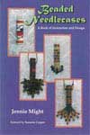 Beaded Needlecases by Jennie Might - 31 pages.