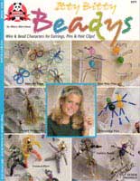 Itty Beady Beadys:Beads & Wire    (DO3275) by Mary Harrison - 19 pages.