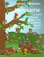 Beaded Miniature Menagerie     (DO3392) by Susanne McNeill - 19 pages.