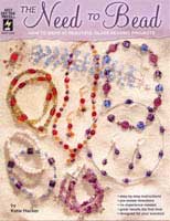 The Need To Bead (HOTP2304) by Katie Hacker - 41 pages.