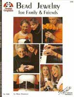 Bead Jewelry for Family and Friends by Susanne McNeill - 35 pages.